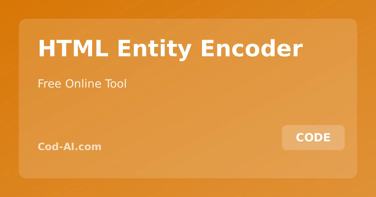 HTML Entity Encoder — Free Online | cod-ai.com